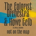 The Colorist Orchestra & Howe Gelb - Not On The Map [VINYL LP ...