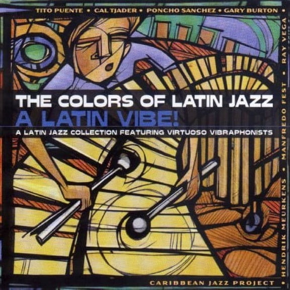 The Colors Of Latin Jazz: A Latin Vibe!