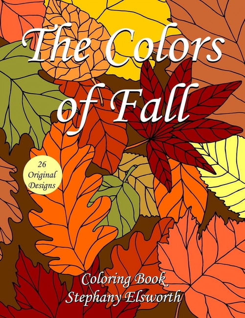 The Colors of Fall Coloring Book (Paperback) - Walmart.com