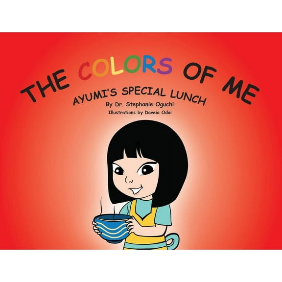 The Colors of Me: Ayumi's Special Lunch, (Paperback)