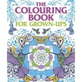 thumbnail image 1 of The Colouring Book for Grown Ups (Paperback) by Arcturus Publishing, 1 of 1