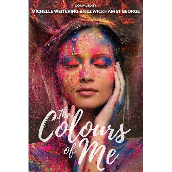The Colours of Me, (Paperback)