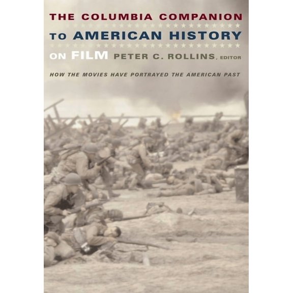 The Columbia Companion to American History on Film, (Hardcover)