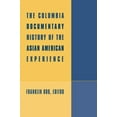 thumbnail image 1 of The Columbia Documentary History of the Asian American Experience, (Hardcover), 1 of 1