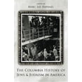 thumbnail image 1 of The Columbia History of Jews and Judaism in America, (Hardcover), 1 of 1
