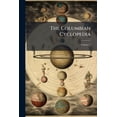 thumbnail image 1 of The Columbian Cyclopedia; Volume 1 (Paperback), 1 of 1