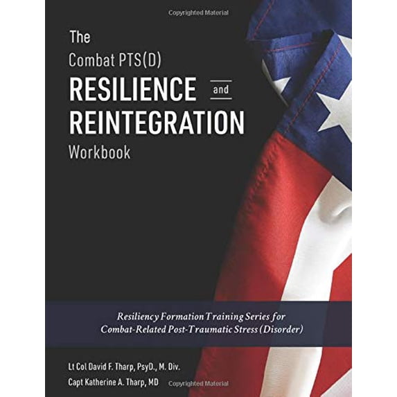 Pre-Owned The Combat PTS(D) Resilience and Reintegration Workbook: Resiliency Formation Training Series for Combat-Related Post-Traumatic Stress (Disorder) Paperback