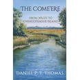 thumbnail image 1 of Pre-Owned The Come'ere: From Wales to Chincoteague Island (Paperback) 164184924X 9781641849241, 1 of 1