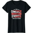 thumbnail image 1 of The Comeback Is Always Stronger Than Setback Motivational T-Shirt, 1 of 4
