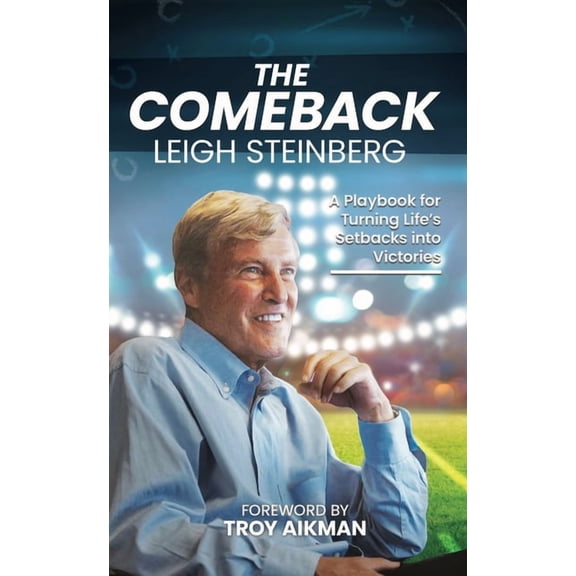 The Comeback: A Playbook for Turning Life's Setbacks Into Victories, (Hardcover)