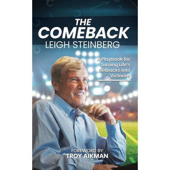 The Comeback: A Playbook for Turning Life's Setbacks into Victories