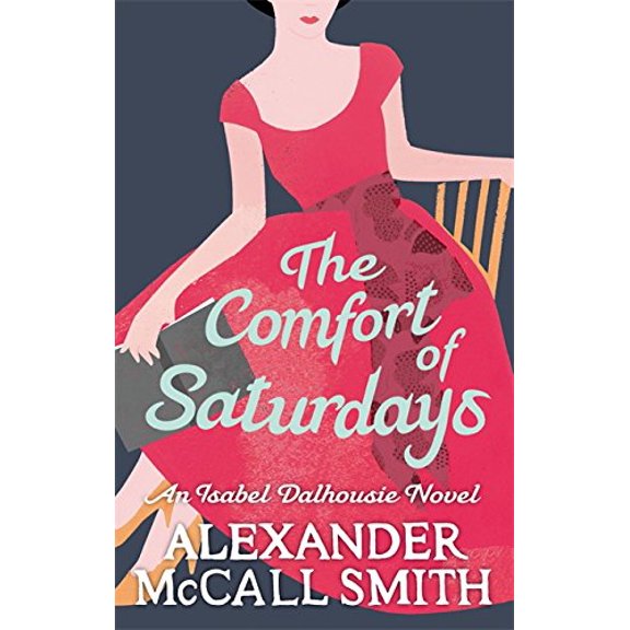 Pre-Owned The Comfort of Saturdays (Paperback) 0349120552 9780349120553