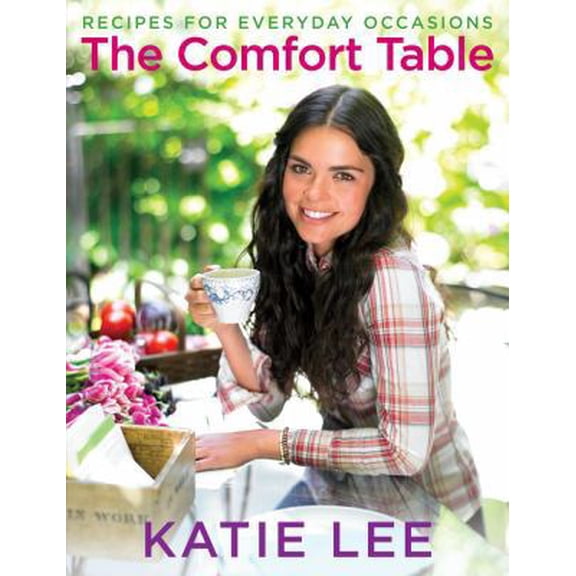 Pre-Owned The Comfort Table: Recipes for Everyday Occasions (Hardcover) 1439126747 9781439126745