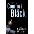 thumbnail image 1 of The Comfort of Black : A Novel (Hardcover), 1 of 1