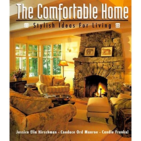 Pre-Owned The Comfortable Home: Stylish Ideas for Living (Hardcover) 1567994946 9781567994940