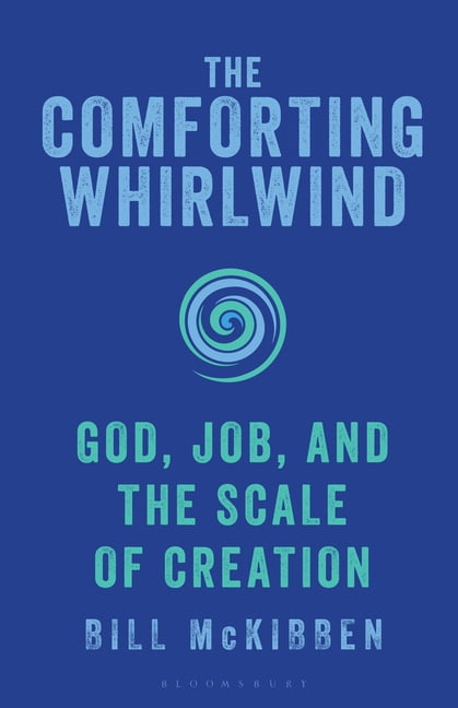 The Comforting Whirlwind: God, Job, and the Scale of Creation, (Paperback)