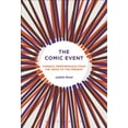 thumbnail image 1 of The Comic Event: Comedic Performance from the 1950s to the Present, (Paperback), 1 of 1