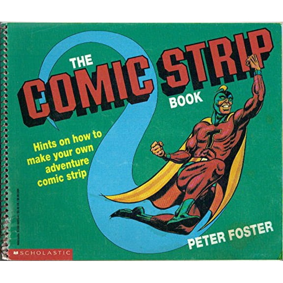 Pre-Owned The Comic Strip Book: Hints on How to Make Your Own Adventure Comic Strip (Unknown) 0590485334 9780590485333