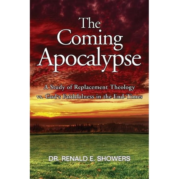 Pre-Owned The Coming Apocalypse: A Study of Replacement Theology vs. God's Faithfulness in the End-Times (Paperback) 091554007X 9780915540075