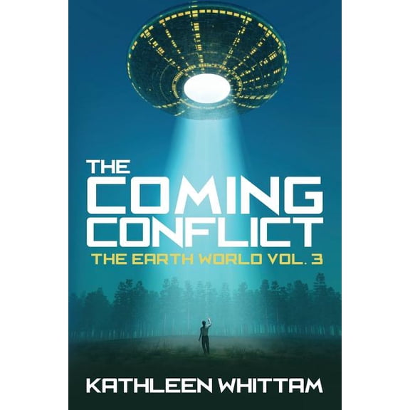 The Earth World: The Coming Conflict (Paperback)