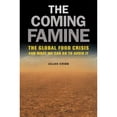 thumbnail image 1 of Pre-Owned The Coming Famine: The Global Food Crisis and What We Can Do to Avoid It (Hardcover) 0520260716 9780520260719, 1 of 1