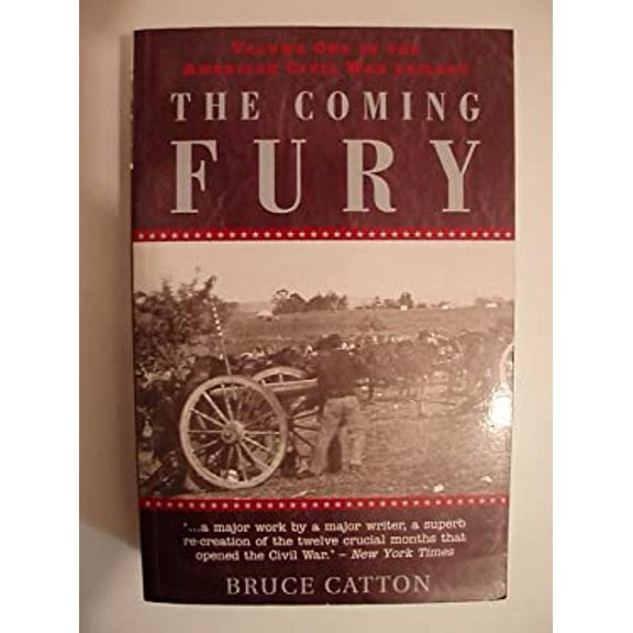 Pre-Owned The Coming Fury (The American Civil War Trilogy, Volume 1) (Unknown) 1898800235 9781898800231