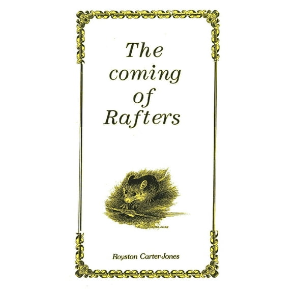 The Coming Of Rafters, (Paperback)