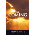 thumbnail image 1 of The Coming  Paperback  Kevin J. Kurtz, 1 of 1