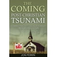 thumbnail image 1 of The Coming Post-Christian Tsunami: Connecting With An Increasingly Unchurched Culture  Paperback  Jon Perrin, 1 of 1