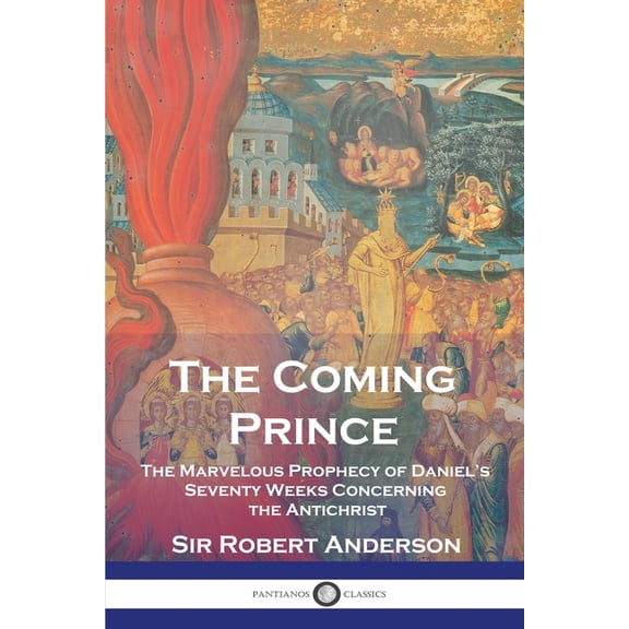 The Coming Prince, (Paperback)
