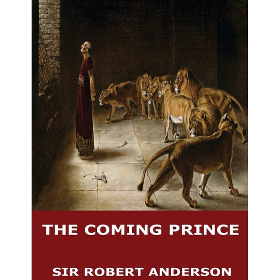 The Coming Prince, (Paperback)