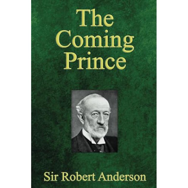 PreOwned The Coming Prince The Marvelous Prophecy of Daniel's Seventy