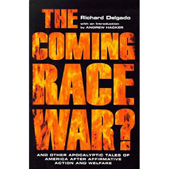 Pre-Owned The Coming Race War: And Other Apocalyptic Tales of America After Affirmative Action and Welfare (Hardcover) 0814718779 9780814718773