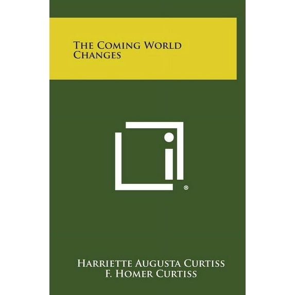 The Coming World Changes (Hardcover)