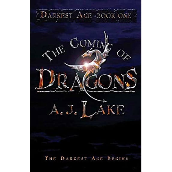Pre-Owned The Coming of Dragons : Darkest Age (Hardcover) 9781582349657