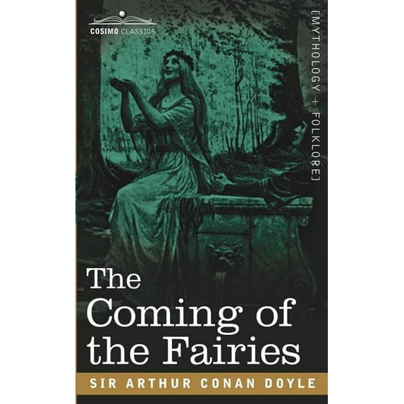 The Coming of the Fairies, (Paperback)