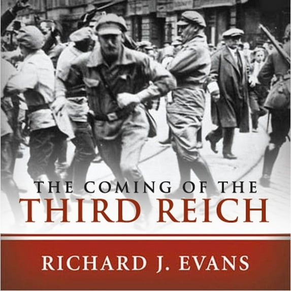 The Coming of the Third Reich (Audiobook)