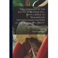 thumbnail image 1 of The Command in the Battle of Bunker Hill, With a Reply to "Remarks on Frothingham's History of the Battle by S. Swett" (Paperback), 1 of 1