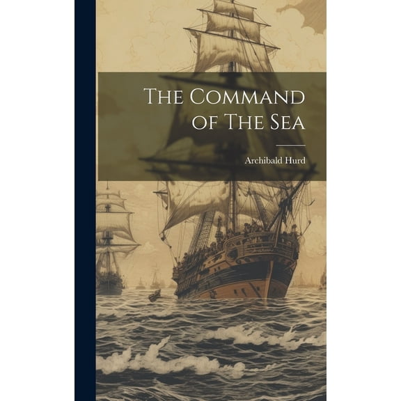 The Command of The Sea (Hardcover)