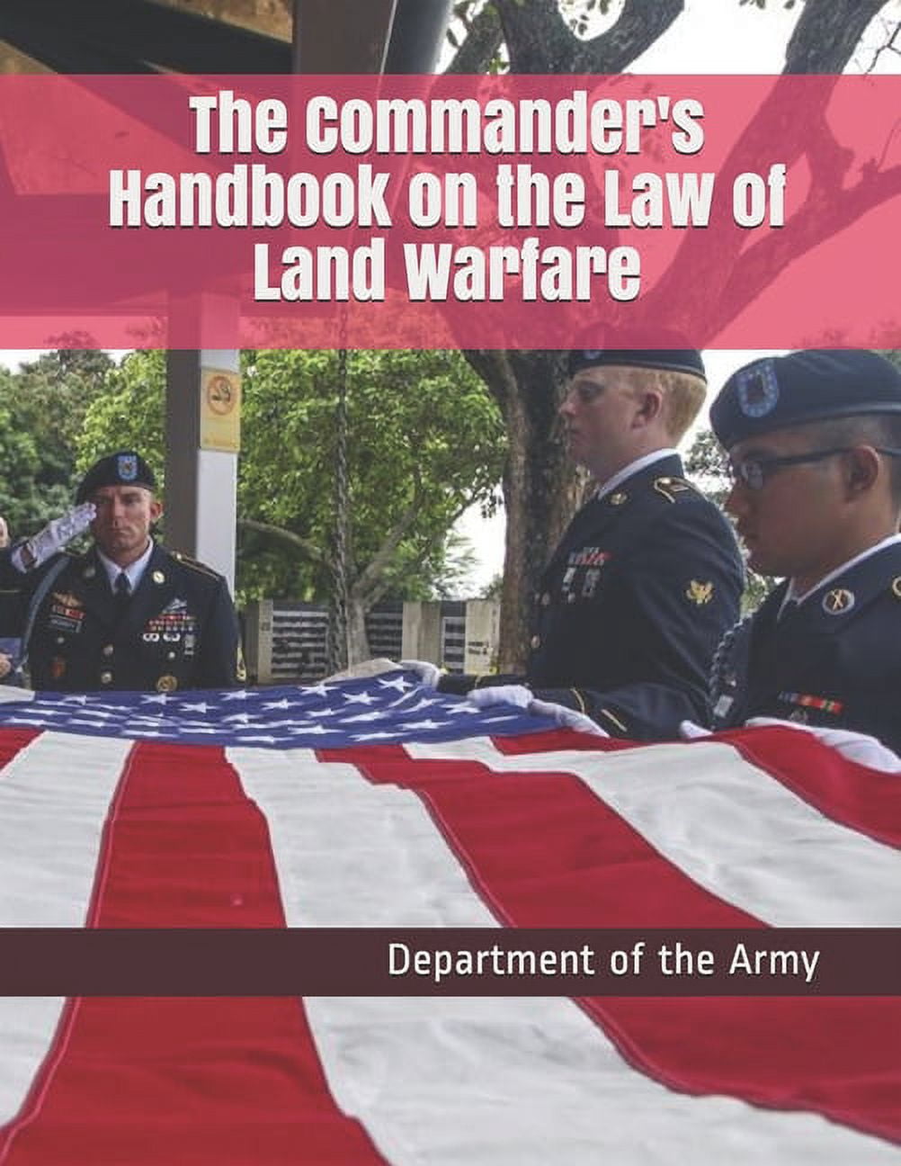 The Commander's Handbook on the Law of Land Warfare (Paperback