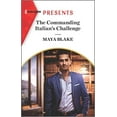 thumbnail image 1 of Pre-Owned The Commanding Italian's Challenge (Mass Market Paperback) 1335403795 9781335403797, 1 of 1