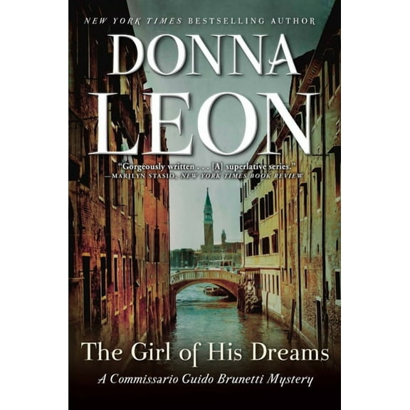 The Commissario Guido Brunetti Mysteries The Girl of His Dreams: A Commissario Guido Brunetti Mystery, Book 17, (Paperback)