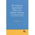 thumbnail image 1 of Common Agricultural Policy and Organic Farming: An Institutional Perspective on Continuity and Change, (Hardcover), 1 of 1