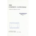 thumbnail image 1 of Pre-Owned The Common Catechism : A Book of Christian Faith (Hardcover) 9780816402830, 1 of 1