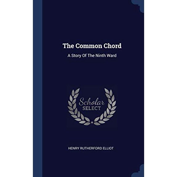 The Common Chord: A Story Of The Ninth Ward
