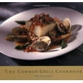 thumbnail image 1 of Pre-Owned The Common Grill Cookbook (Hardcover) 1886947880 9781886947887, 1 of 1