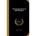 thumbnail image 1 of The Common Sense of Bible Salvation (Hardcover), 1 of 1