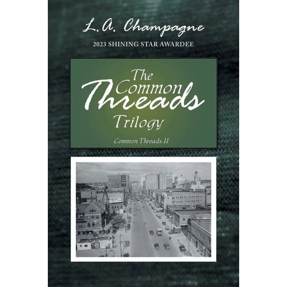 The Common Threads Trilogy Common Threads II, Book 2, (Paperback)