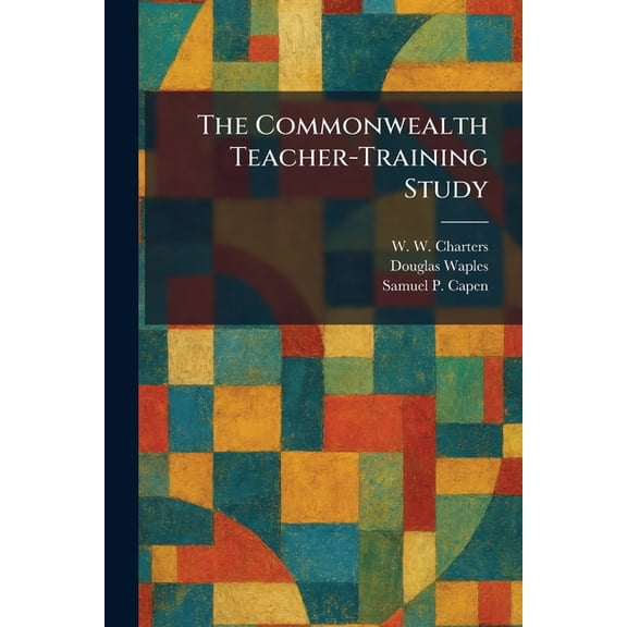 The Commonwealth Teacher-Training Study, (Paperback)