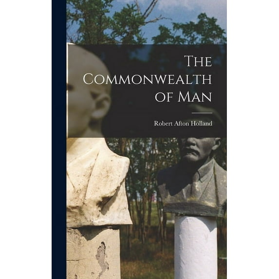 The Commonwealth of Man (Hardcover)